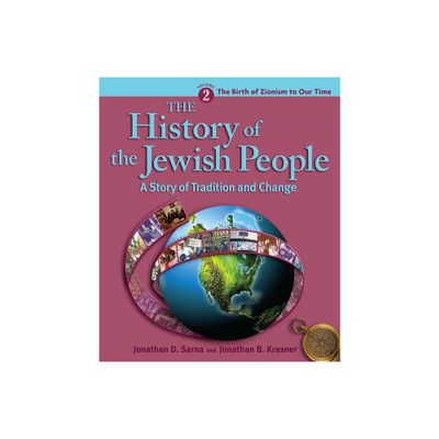 History of the Jewish People Vol. 2: The Birth of Zionism to Our Time - by Jonathan D Sarna (Paperback)