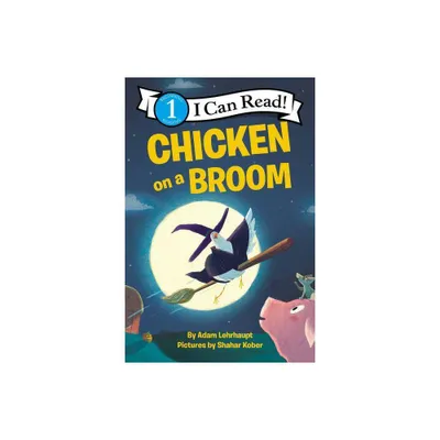 Chicken On A Broom - By Adam Lehrhaupt ( Paperback )