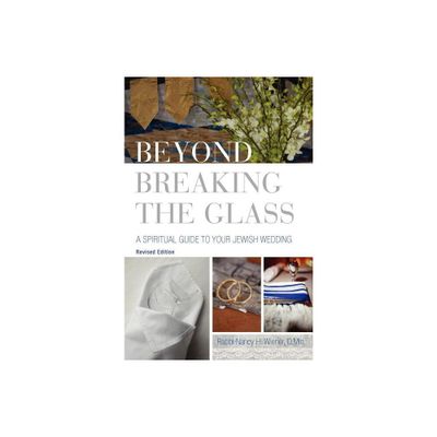 Beyond Breaking the Glass - 2nd Edition by Nancy H Wiener (Paperback)