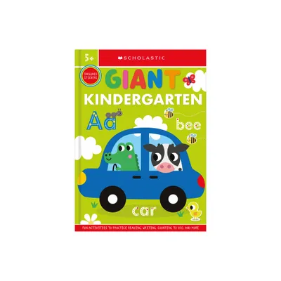 Giant Kindergarten Workbook: Scholastic Early Learners (Giant Workbook) - (Paperback)