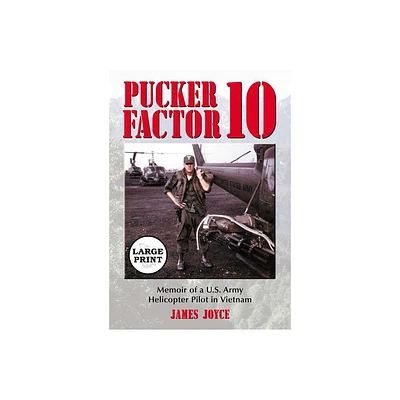 Pucker Factor 10 - Large Print by James Joyce (Paperback)