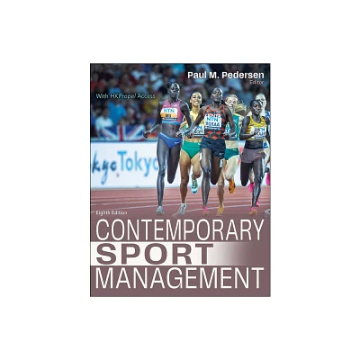 Contemporary Sport Management - 8th Edition by Paul M Pedersen (Paperback)