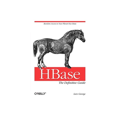 Hbase: The Definitive Guide - by Lars George (Paperback)