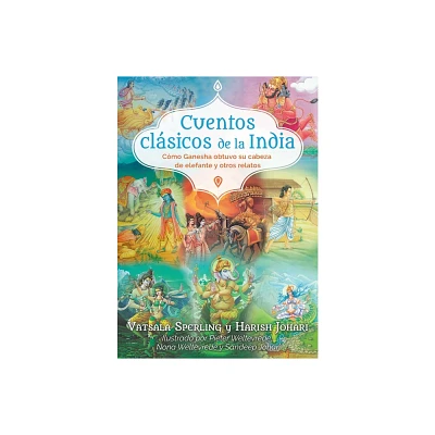 Cuentos Clsicos de la India - by Vatsala Sperling & Harish Johari (Paperback)