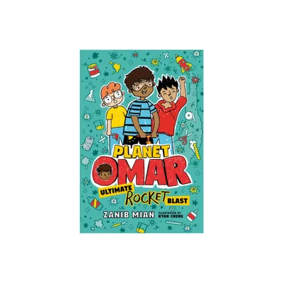 Planet Omar: Ultimate Rocket Blast - by Zanib Mian (Paperback)