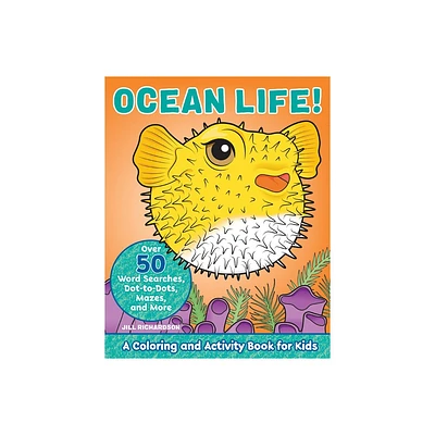 Ocean Life! - (Kids Coloring Activity Books) by Jill Richardson (Paperback)