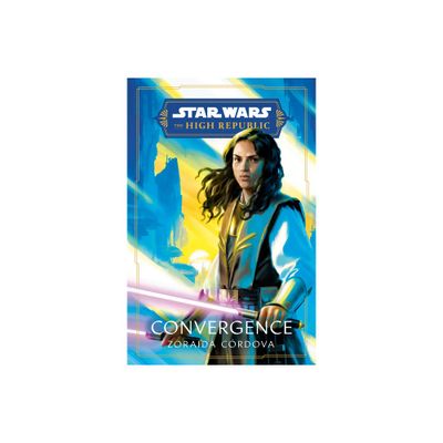 Star Wars: Convergence (the High Republic) - (Star Wars: The High Republic) by Zoraida Crdova (Hardcover)