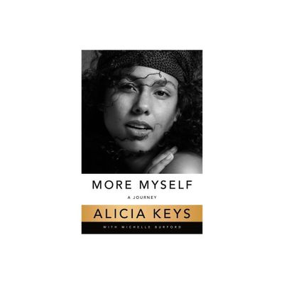 More Myself - by Alicia Keys (Paperback)