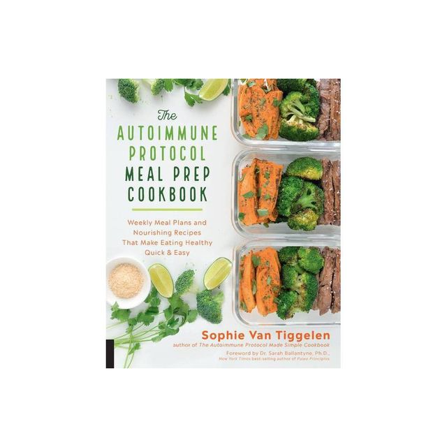 Autoimmune Protocol Meal Prep Cookbook - by Sophie Van Tiggelen (Paperback)