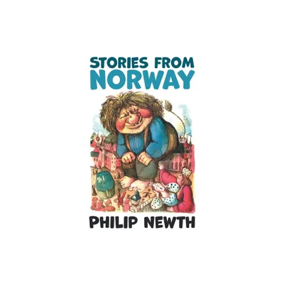 Stories from Norway - by Philip Newth (Paperback)