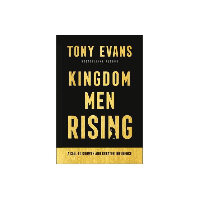 Kingdom Men Rising - by Tony Evans (Hardcover)