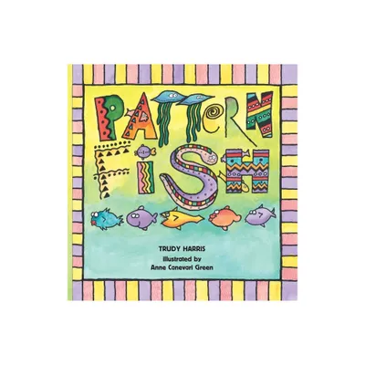 Pattern Fish - (Math Is Fun!) by Trudy Harris (Paperback)