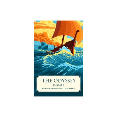 The Odyssey (Canon Classics Worldview Edition) - by Homer (Paperback)