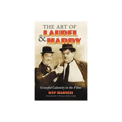 The Art of Laurel and Hardy - by Kyp Harness (Paperback)