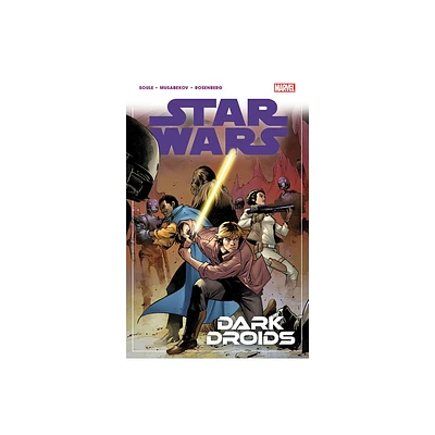 Star Wars Vol. 7: Dark Droids - by Charles Soule (Paperback)