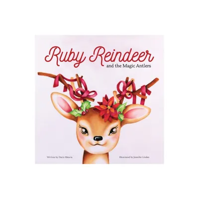 Ruby Reindeer and the Magic Antlers - by Dario Mescia (Paperback)