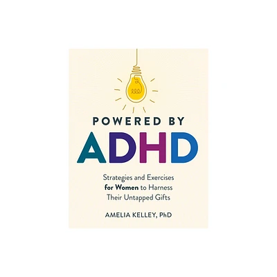 Powered by ADHD - by Amelia Kelley (Paperback)