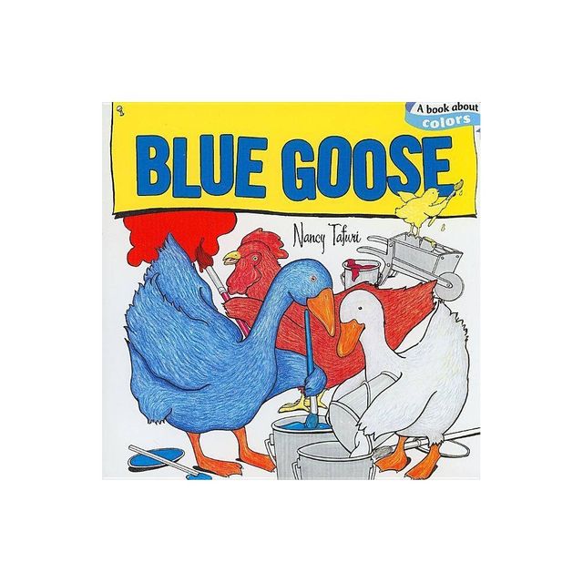 Blue Goose - (Classic Board Books) by Nancy Tafuri (Board Book)