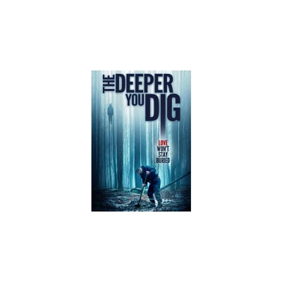 The Deeper You Dig (DVD)(2019)