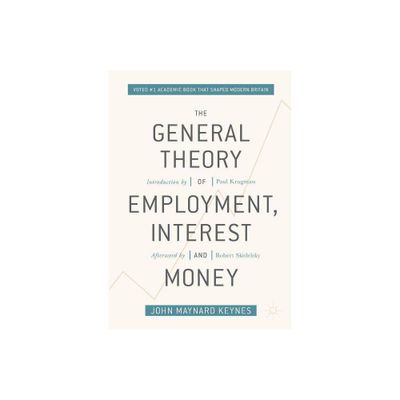 The General Theory of Employment, Interest, and Money