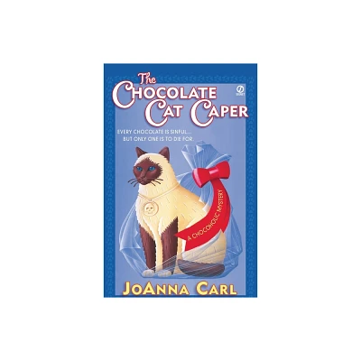 The Chocolate Cat Caper - (Chocoholic Mystery) by Joanna Carl (Paperback)