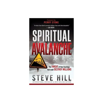 Spiritual Avalanche - by Steve Hill (Paperback)