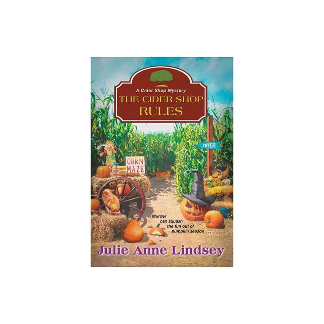 The Cider Shop Rules - (Cider Shop Mystery) by Julie Anne Lindsey (Paperback)