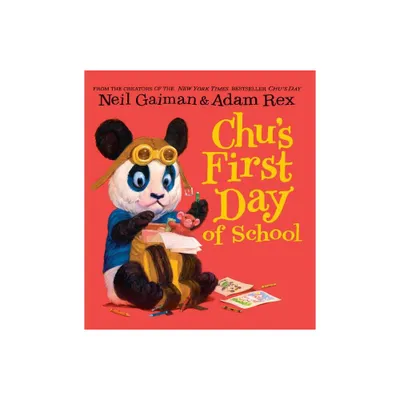 Chus First Day of School - by Neil Gaiman (Board Book)