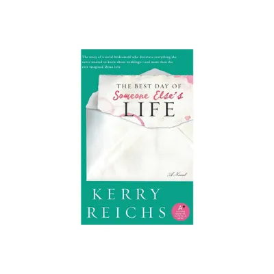 The Best Day of Someone Elses Life - by Kerry Reichs (Paperback)