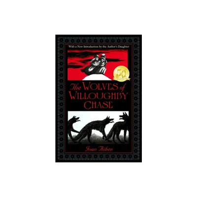 The Wolves of Willoughby Chase - (Wolves Chronicles) by Joan Aiken (Paperback)