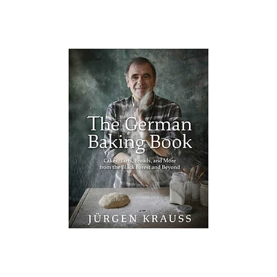 The German Baking Book - by Jurgen Krauss (Hardcover)