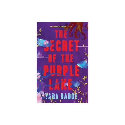 The Secret of the Purple Lake - by Yaba Badoe (Paperback)