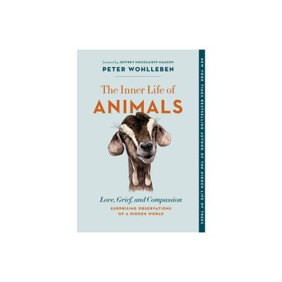 The Inner Life of Animals - (The Mysteries of Nature) by Peter Wohlleben (Paperback)