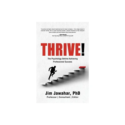 Thrive! - by Jim Jawahar (Paperback)