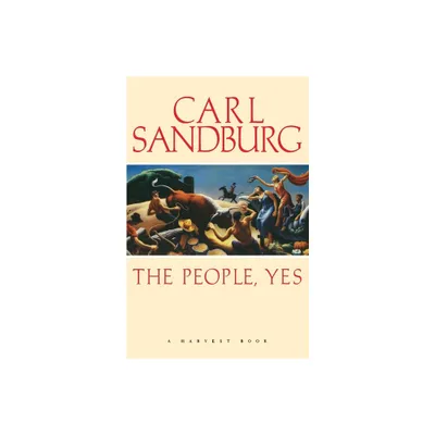 People Yes - by Carl Sandburg & Sandburg (Paperback)