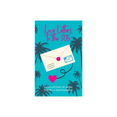 Love Letters To The 305 - (Paperback)