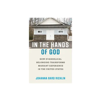 In the Hands of God - by Johanna Bard Richlin (Paperback)