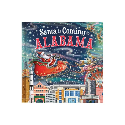 Santa Is Coming to Alabama - (Santa Is Coming...) 3rd Edition by Steve Smallman (Hardcover)