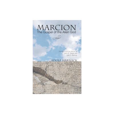 Marcion - by Adolf Harnack (Paperback)