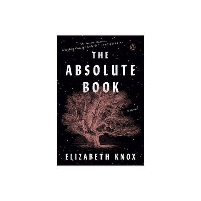 The Absolute Book - by Elizabeth Knox (Paperback)