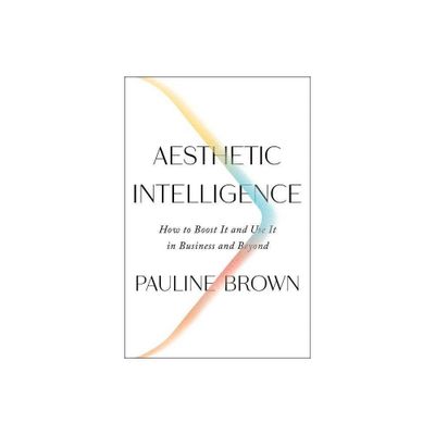 Aesthetic Intelligence - by Pauline Brown (Hardcover)