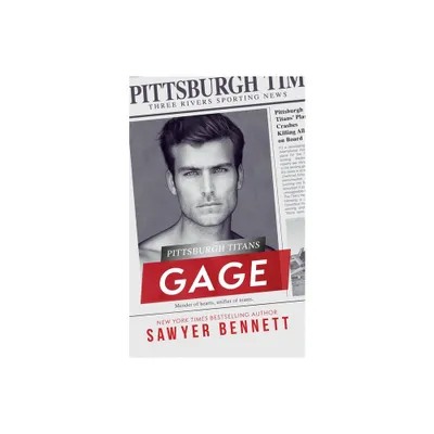 Gage - by Sawyer Bennett (Paperback)