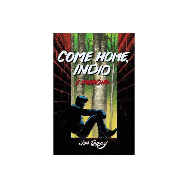 Come Home, Indio - by Jim Terry (Paperback)