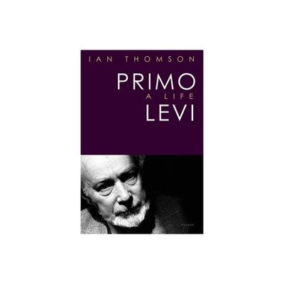 Primo Levi - by Ian Thomson (Paperback)