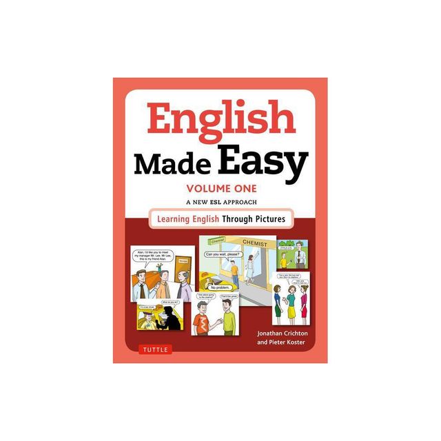 English Made Easy Volume One: British Edition - by Jonathan Crichton & Pieter Koster (Paperback)