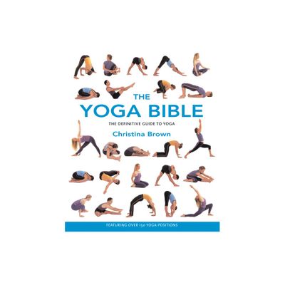 The Yoga Bible - by Christina Brown (Paperback)