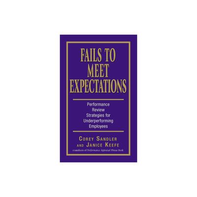 Fails to Meet Expectations - by Corey Sandler & Janice Keefe (Paperback)