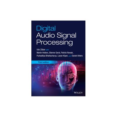 Digital Audio Signal Processing - 3rd Edition by Udo Zlzer (Hardcover)