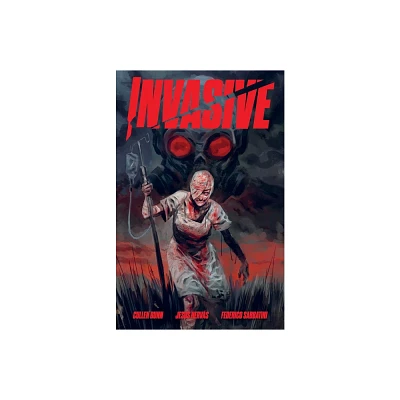 Invasive - by Cullen Bunn (Paperback)