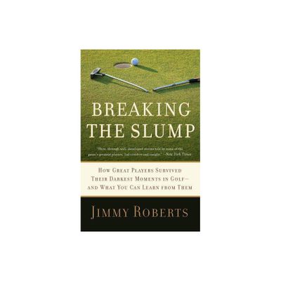 Breaking the Slump - by Jimmy Roberts (Paperback)